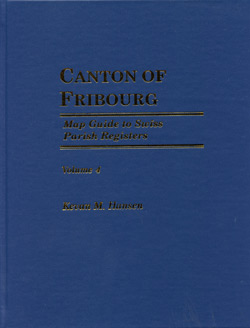 Map Guide To Swiss Parish Registers - Vol. 4 - Canton Of Fribourg - Hardbound