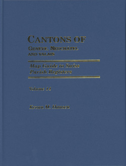 Map Guide to Swiss Parish Registers - Vol. 14 - Cantons of Genève, Neuchâtel, and Valais - Hard Cover