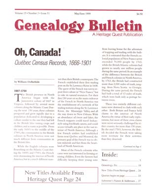 Oh, Canada! Quebec Census Records, 1666-1901 - Genealogy Bulletin 51 - May-Jun 1999