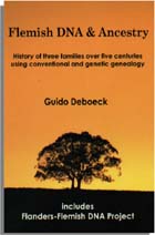 Flemish DNA & Ancestry History Of Three Families Over Five Centuries Using Conventional And Genetic Genealogy