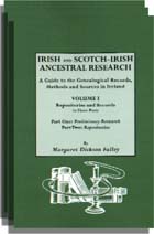 Irish and Scotch-Irish Ancestral Research: A Guide to the Genealogical Records, Methods, and Sources in Ireland. Two Volumes in Three