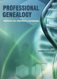 Professional Genealogy: Preparation, Practice & Standards (ProGen PPS)