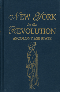 New York in the Revolution as Colony and State, Together with Supplement, 2 vols. in 1