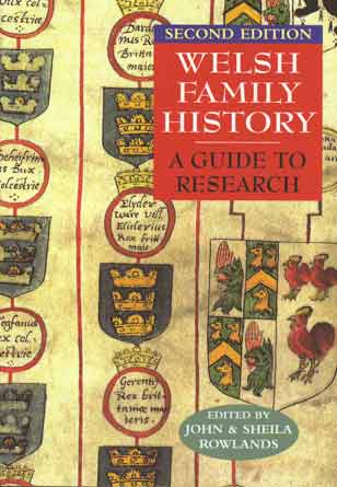 Welsh Family History - A Guide to Research - Second Edition