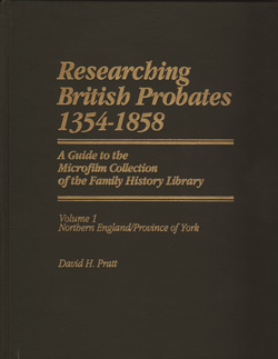Researching British Probates 1354-1858