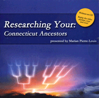 Researching Your Connecticut Ancestors.