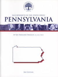 Research in Pennsylvania – NGS Research in the States Series – Third Edition
