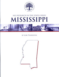 Research in Mississippi - NGS Research in the States Series
