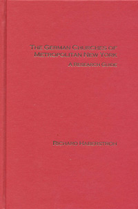 The German Churches of Metropolitan New York, A Research Guide