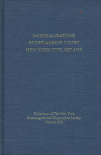 Naturalizations in the Marine Court, New York City, 1827-1835