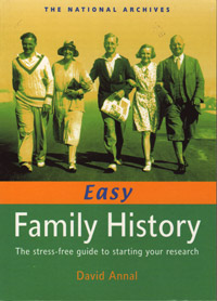 Easy Family History, The Stress-Free Guide to Starting Your Research