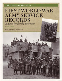 STOP - DO NOT ORDER - SOLD OUT! - First World War Army Service Records, A Guide for Family Historians, Fourth Edition