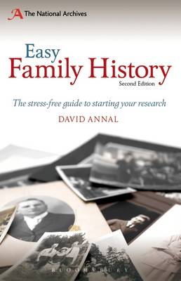 Easy Family History, The Stress-Free Guide to Starting Your Research, 2nd Edition